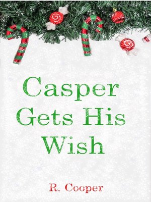 cover image of Casper Gets His Wish